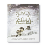 COMPENDIUM - WHAT DO YOU DO WITH A PROBLEM