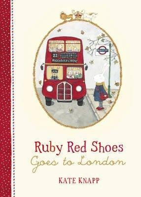 RUBY RED SHOES - RUBY GOES TO LONDON BOOK