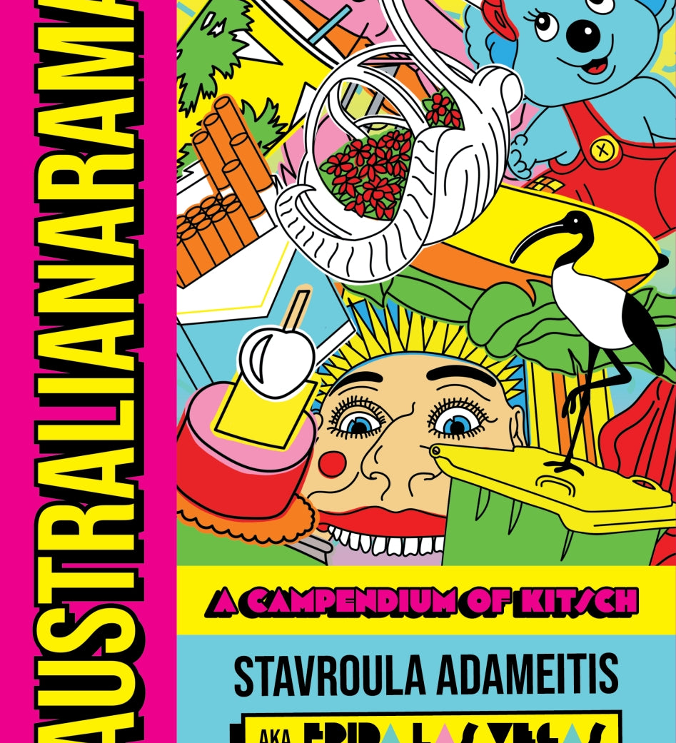 Australianarama: A Campendium of Kitsch by Stavroula Adameitis, cover