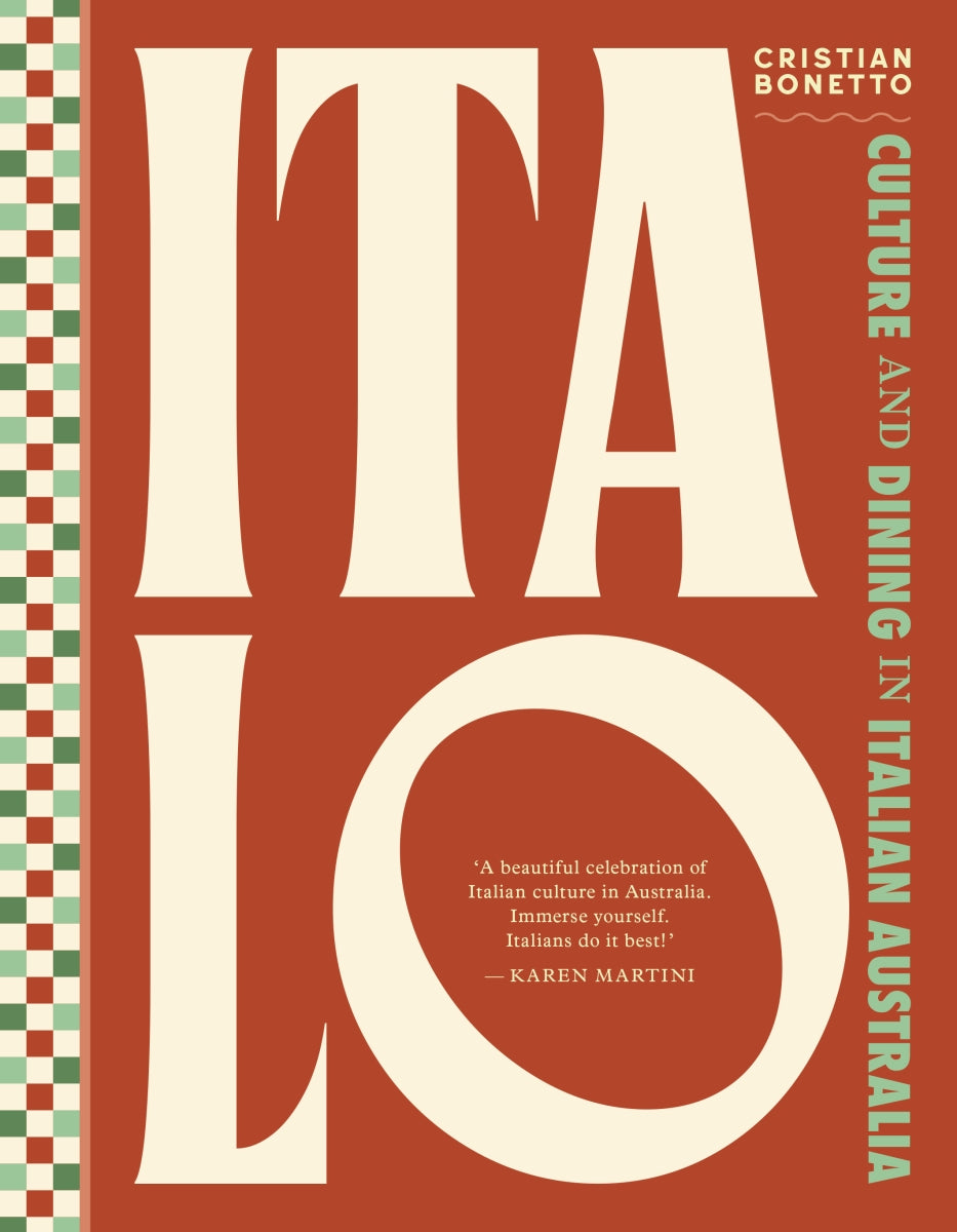 ITALO: Italian Culture and Dining in Australia by Cristian Bonetto, cover