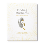 COMPENDIUM - FINDING MUCHNESS