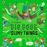 LADYBIRD - THE BIG BOOK OF SLIMY THINGS