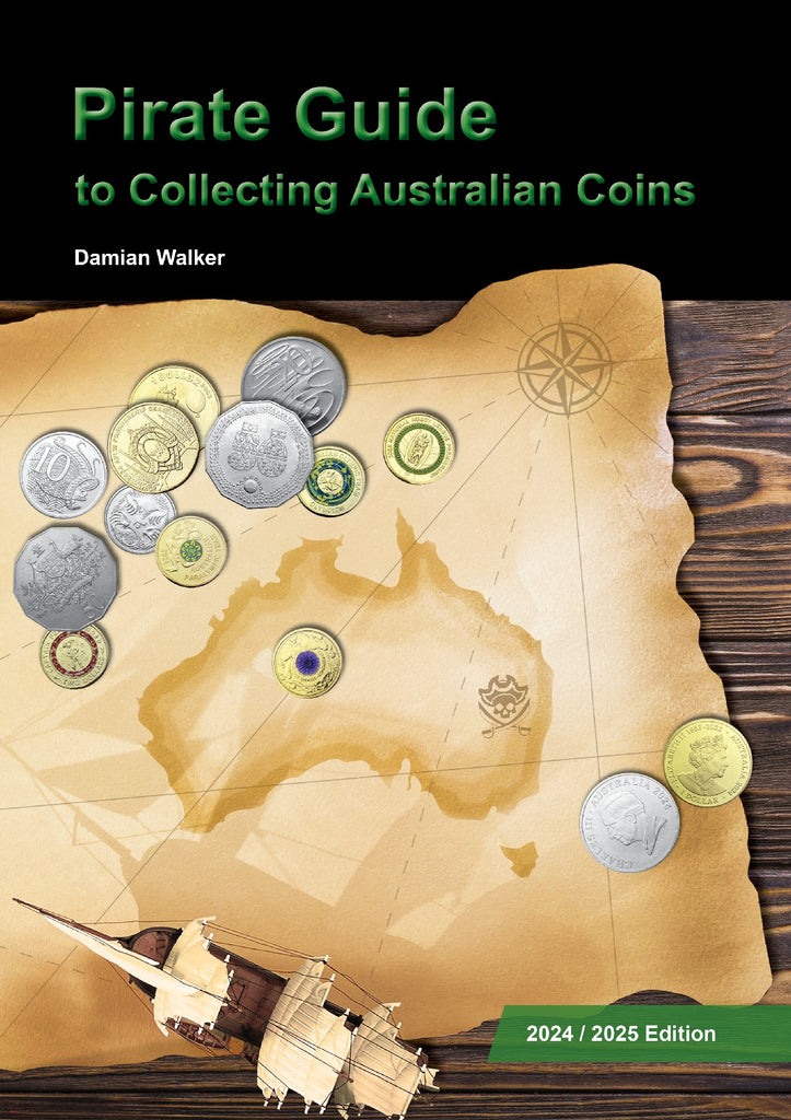 AUSTRALIA COINS - PIRATE GUIDE TO COLLECTING AUSTRALIAN COINS PAPERBACK: 2024-2025 EDITION