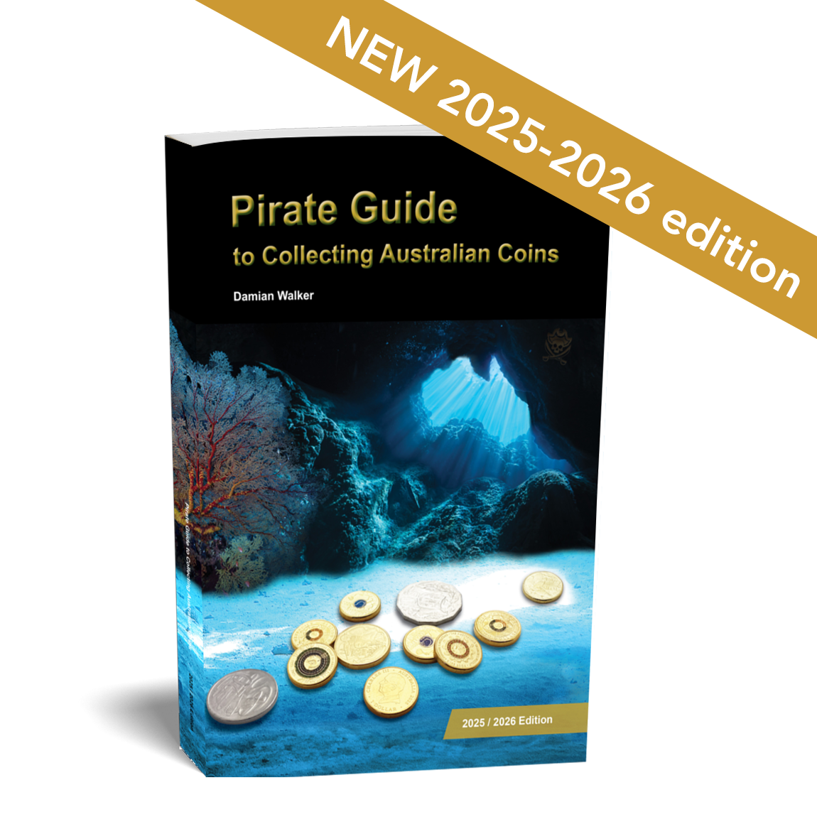 AUSTRALIA COINS - PIRATE GUIDE TO COLLECTING AUSTRALIAN COINS PAPERBACK: 2025-2026 EDITION