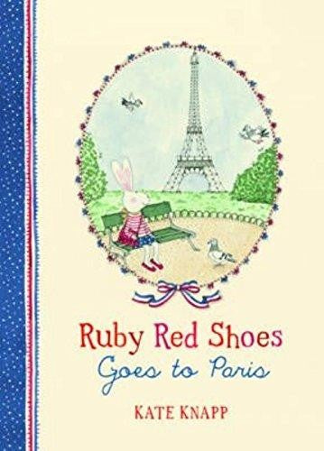 RUBY RED SHOES - RUBY GOES TO PARIS BOOK