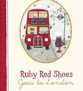 RUBY RED SHOES - RUBY GOES TO LONDON BOOK