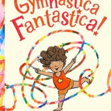 Briony Stewart - Gymnastica Fantastica!