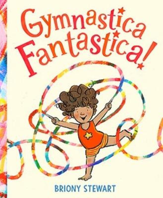 Briony Stewart - Gymnastica Fantastica!