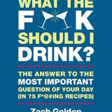 What The F*@K Should I Drink?