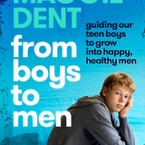 MAGGIE DENT - FROM BOYS TO MEN