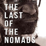 W.J. PEASLEY - THE LAST OF THE NOMADS