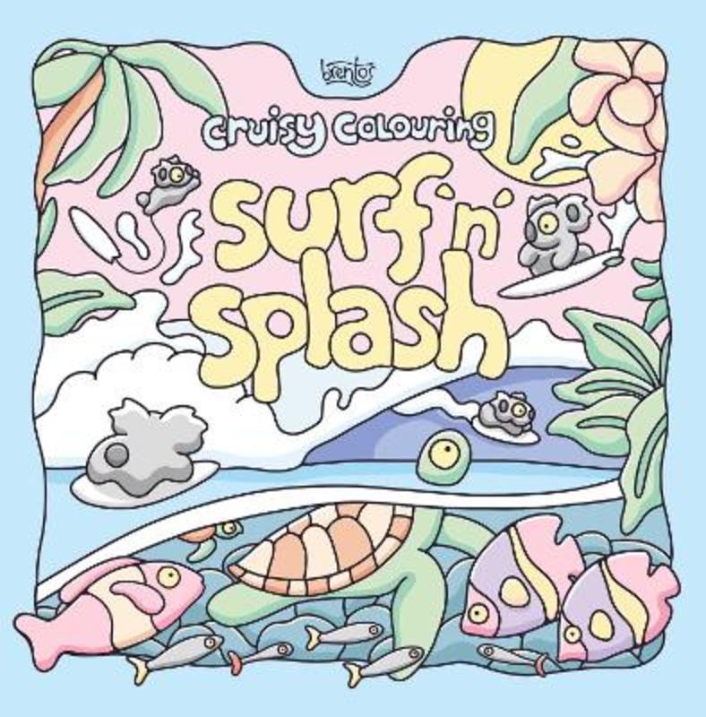 Cruisy Colouring: Surf 'n' Splash by Brentos, cover