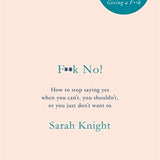 SARAH KNIGHT - F**K NO!