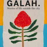 GALAH - STORIES OF LIFE OUTSIDE THE CITY