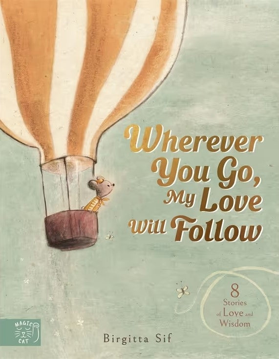 Wherever You Go, My Love Will Follow by Birgitta Sif, cover