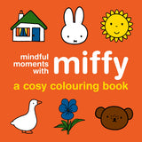 MIFFY - MINDFUL MOMENTS | A COSY COLOURING BOOK
